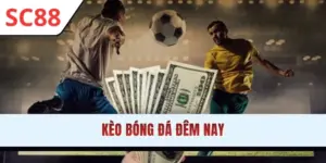 Kèo Bóng Đá Đêm Nay: Khai Xuân Như Ý Cùng Hệ Thống SC88